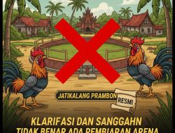 Klarifikasi dan Sanggahan:Tidak Benar Ada Pembiaran Area Sabung Ayam di Jatikalang,prambon